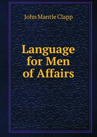Language for Men of Affairs