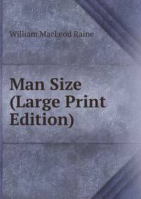 Man Size (Large Print Edition)