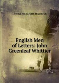 English Men of Letters: John Greenleaf Whittier