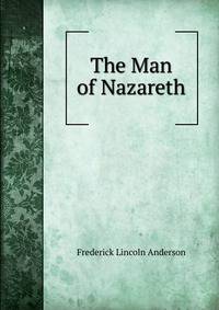The Man of Nazareth
