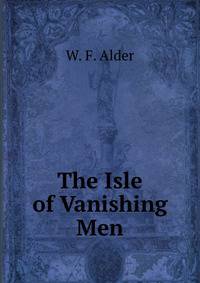 The Isle of Vanishing Men