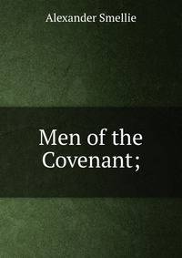 Men of the Covenant;