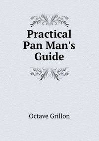 Practical Pan Man's Guide