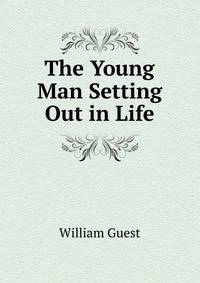 The Young Man Setting Out in Life