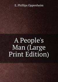 A People's Man (Large Print Edition)