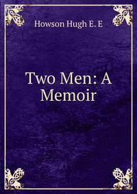 Two Men: A Memoir