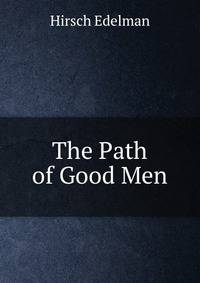 The Path of Good Men