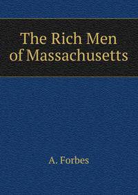 The Rich Men of Massachusetts