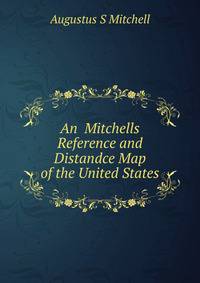 An Mitchells Reference and Distandce Map of the United States