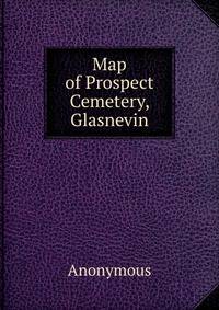 Map of Prospect Cemetery, Glasnevin