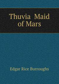 Thuvia Maid of Mars