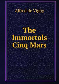 The Immortals Cinq Mars