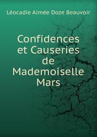 Confidences et Causeries de Mademoiselle Mars