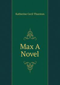 Max A Novel