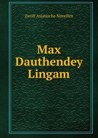 Max Dauthendey Lingam