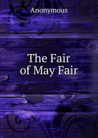 The Fair of May Fair.