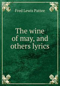 The wine of may, and others lyrics