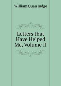 Letters that Have Helped Me, Volume II