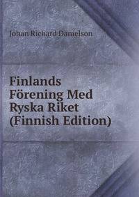 Finlands Forening Med Ryska Riket (Finnish Edition)