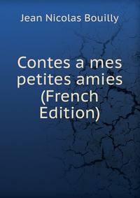 Contes a mes petites amies (French Edition)