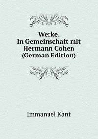 Werke. In Gemeinschaft mit Hermann Cohen (German Edition)