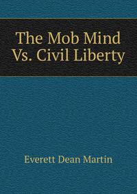 The Mob Mind Vs. Civil Liberty