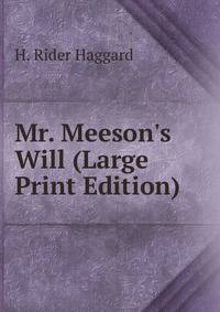 Mr. Meeson's Will (Large Print Edition)