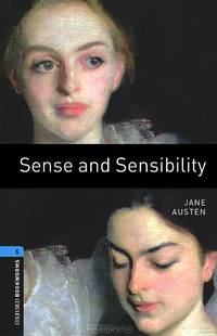 Sense and Sensibility / Чувства и чувствительность. Stage 5 (1800 headwords)