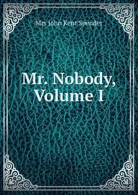 Mr. Nobody, Volume I