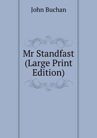 Mr Standfast (Large Print Edition)