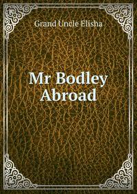 Mr Bodley Abroad