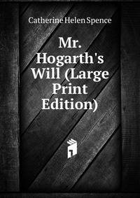 Mr. Hogarth's Will (Large Print Edition)