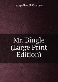 Mr. Bingle (Large Print Edition)