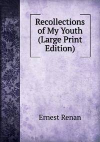Recollections of My Youth (Large Print Edition)