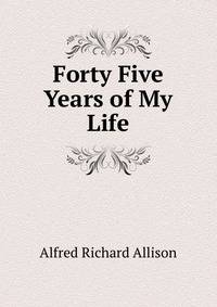 Forty Five Years of My Life