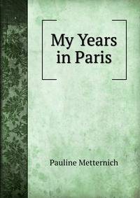 My Years in Paris