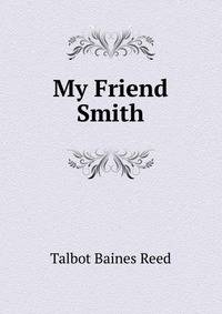 My Friend Smith