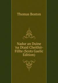 Nadur an Duine 'na Dtaid Cheithir-Fillte (Scots Gaelic Edition)