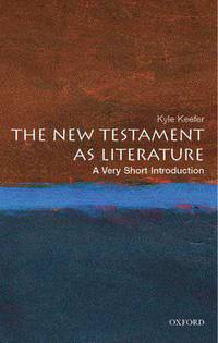 The New Testament as Literature. A Very Short Introduction