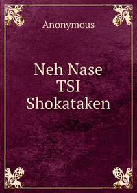 Neh Nase TSI Shokataken