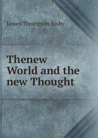 Thenew World and the new Thought