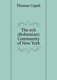 The ech (Bohemian) Community of New York