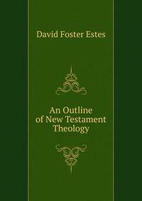 An Outline of New Testament Theology