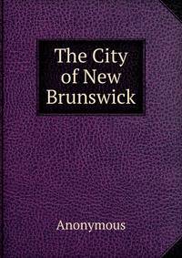 The City of New Brunswick