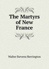 The Martyrs of New France