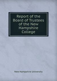 Report of the Board of Trustees of the New Hampshire College