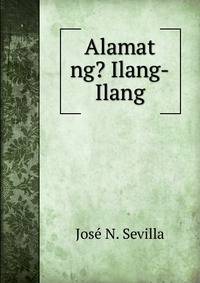 Alamat ng? Ilang-Ilang