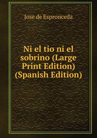 Ni el tio ni el sobrino (Large Print Edition) (Spanish Edition)