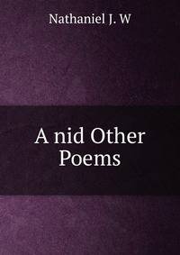 A nid Other Poems