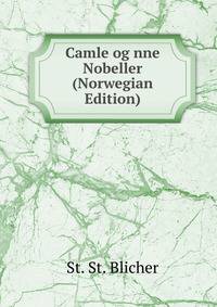 Camle og nne Nobeller (Norwegian Edition)